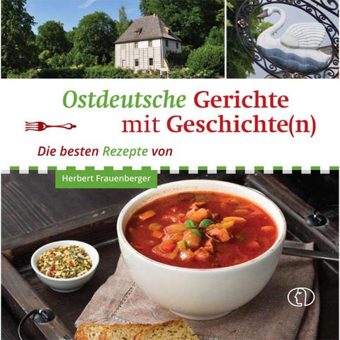 Ostdeutsche Gerichte mit Geschichte(n)