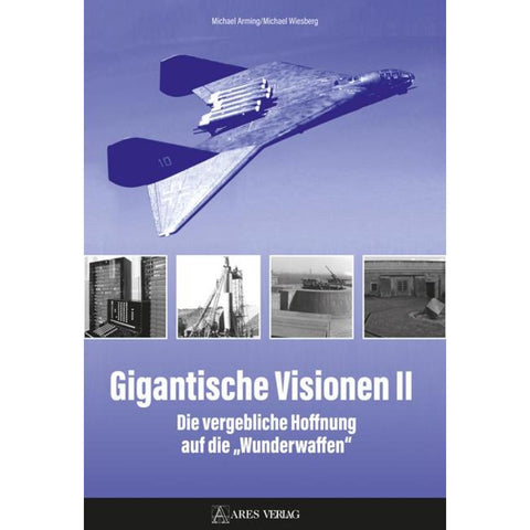 Gigantische Visionen II