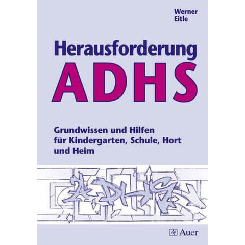Herausforderung ADHS