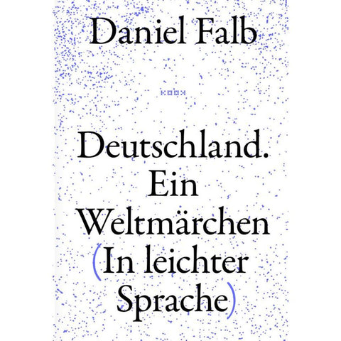 Deutschland. Ein Weltmärchen