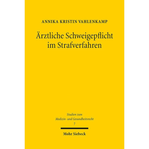 Ärztliche Schweigepflicht im Strafverfahren