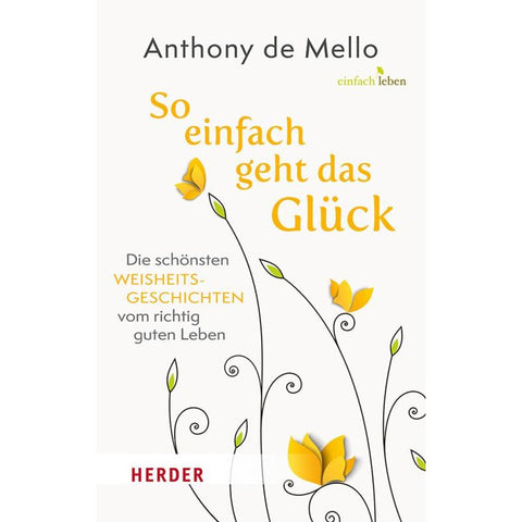 So einfach geht das Glück