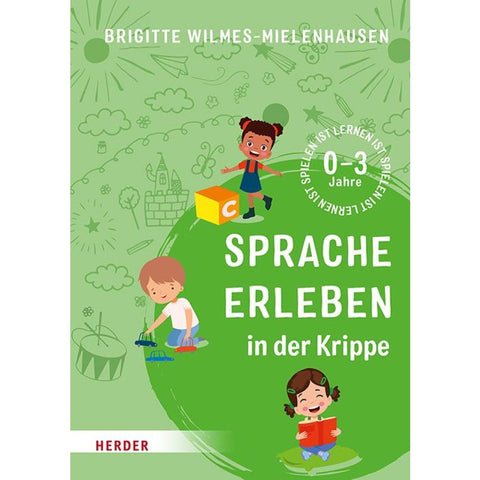 Sprache erleben in der Krippe