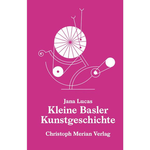 Kleine Basler Kunstgeschichte