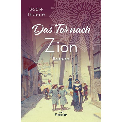 Das Tor nach Zion