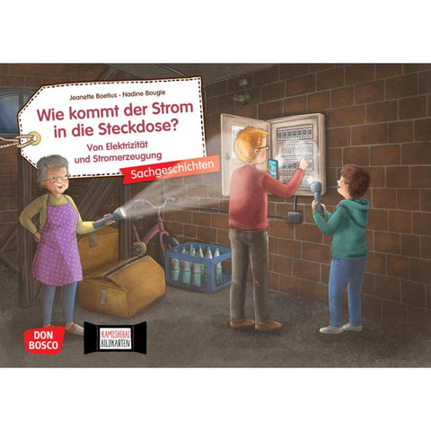 Wie kommt der Strom in die Steckdose? Von Elektrizität und Stromerzeugung. Kamishibai Bildkartenset