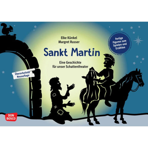 Sankt Martin. Eine Geschichte für unser Schattentheater
