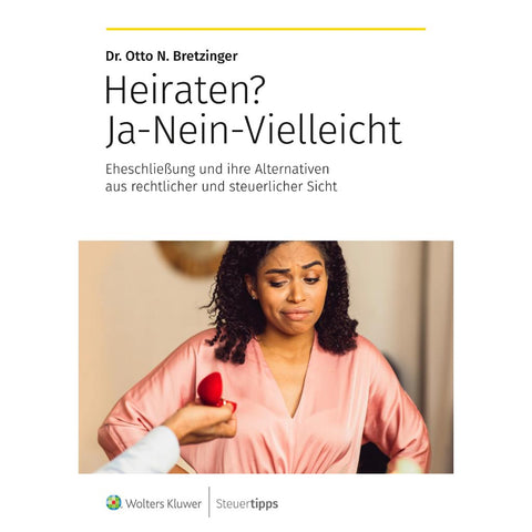 Heiraten? Ja-Nein-Vielleicht