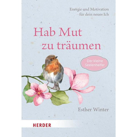Hab Mut zu träumen