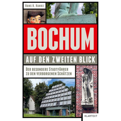 Bochum auf den zweiten Blick
