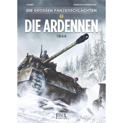 Die großen Panzerschlachten / Die Ardennen 1944