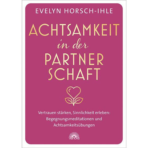 Achtsamkeit in der Partnerschaft