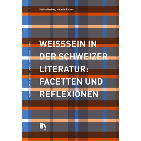 Weisssein in der Schweizer Literatur