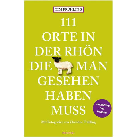111 Orte in der Rhön, die man gesehen haben muss