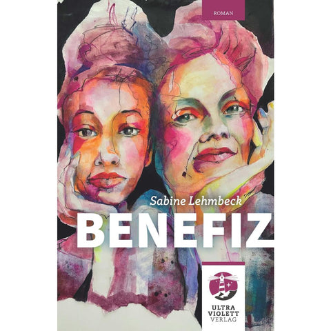 Benefiz. Ein Plädoyer für weibliche Solidarität