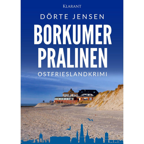 Borkumer Pralinen. Ostfrieslandkrimi