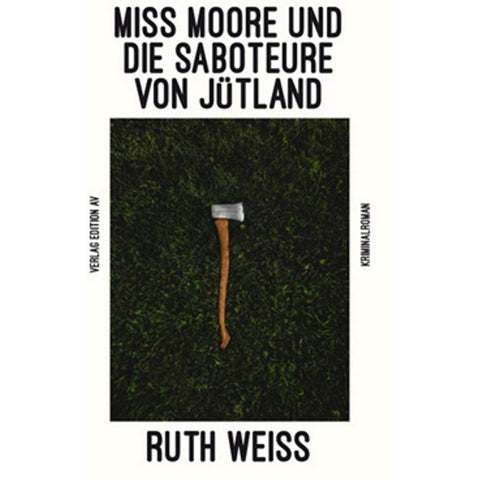 Miss Moore und die Saboteure von Jütland