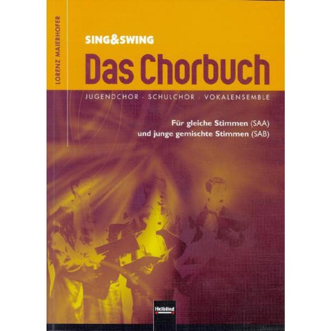 Sing & Swing - Das Chorbuch