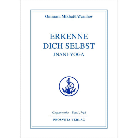 Erkenne Dich selbst, Jnani-Yoga