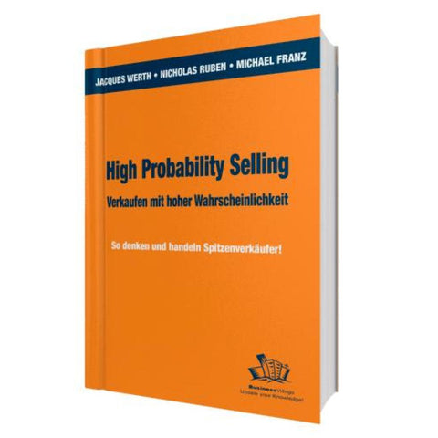 High Probability Selling - Verkaufen mit hoher Wahrscheinlichkeit