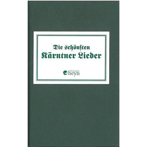 Die schönsten Kärntnerlieder