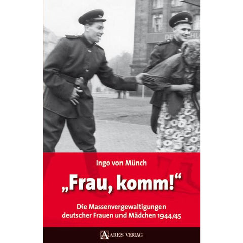 "Frau, komm!"