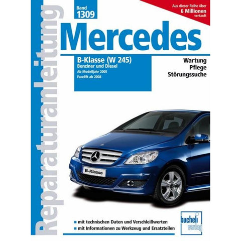 Mercedes B-Klasse (W245) Benziner und Diesel