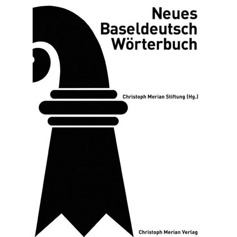 Neues Baseldeutsch Wörterbuch