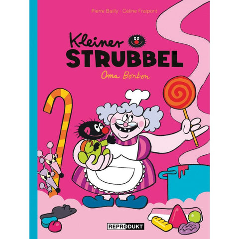 Kleiner Strubbel - Oma Bonbon