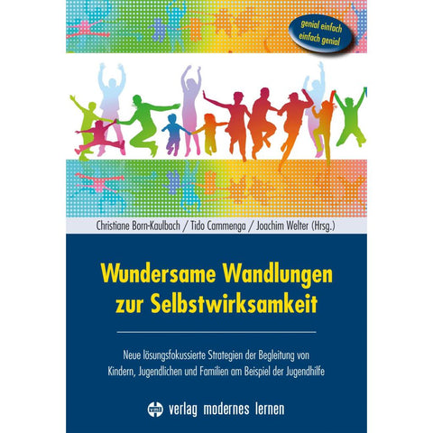 Wundersame Wandlungen zur Selbstwirksamkeit
