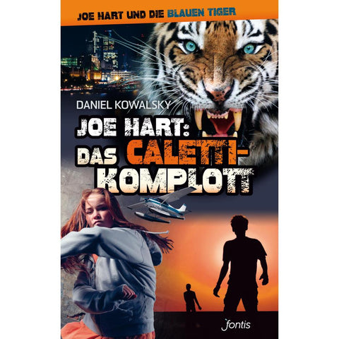 Joe Hart 06: Das Caletti-Komplott