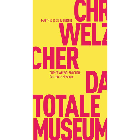 Das totale Museum