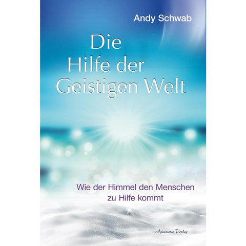 Die Hilfe der Geistigen Welt