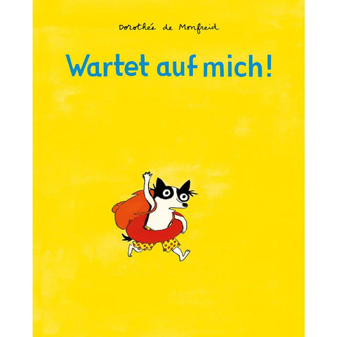 Wartet auf mich!