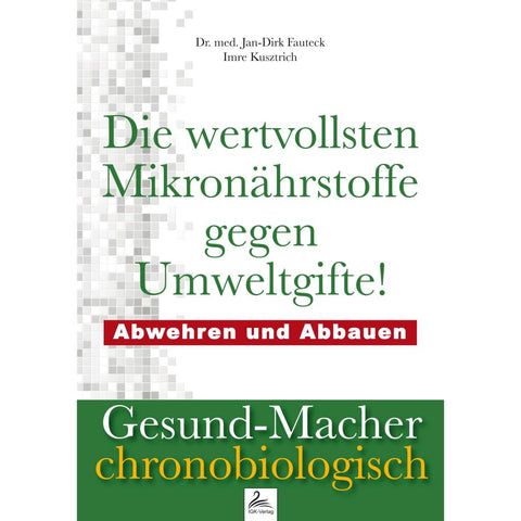 Die wertvollsten Mikronährstoffe gegen Umweltgifte