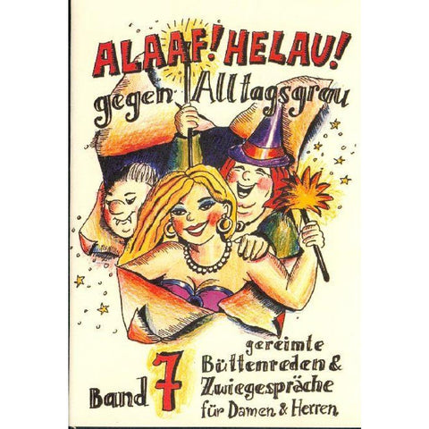 Alaaf! Helau! Gegen Alltagsgrau