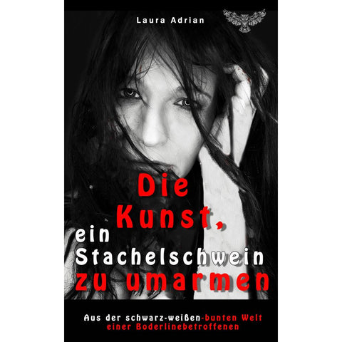 Die Kunst, ein Stachelschwein zu umarmen