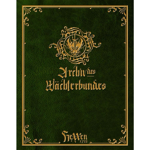HeXXen 1733: Archiv des Wächterbunds I