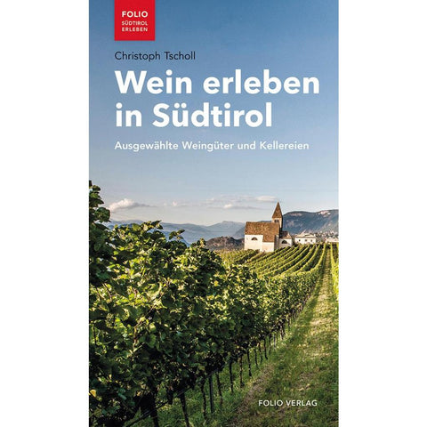 Wein erleben in Südtirol