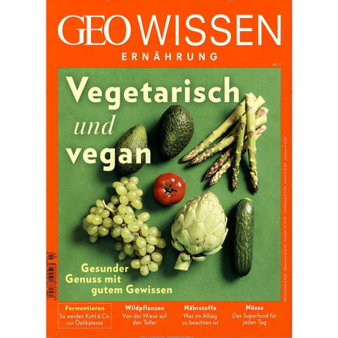 GEO Wissen Ernährung / GEO Wissen Ernährung 07/19 - Vegetarisch und vegan