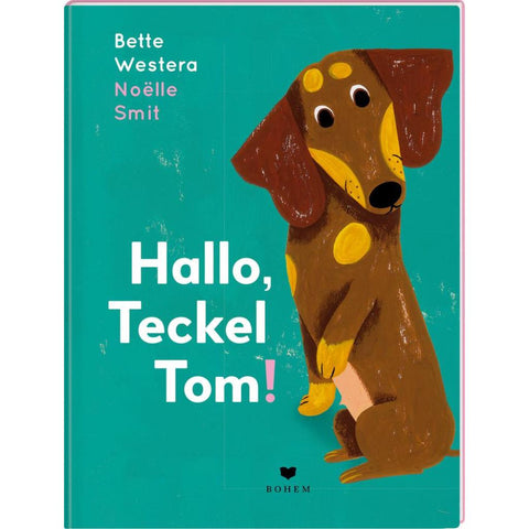 Hallo, Teckel Tom!
