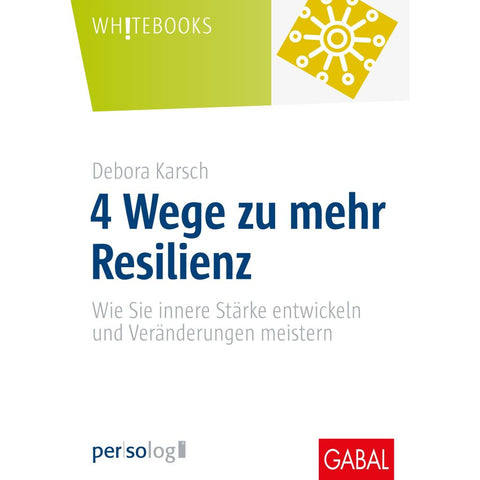 4 Wege zu mehr Resilienz