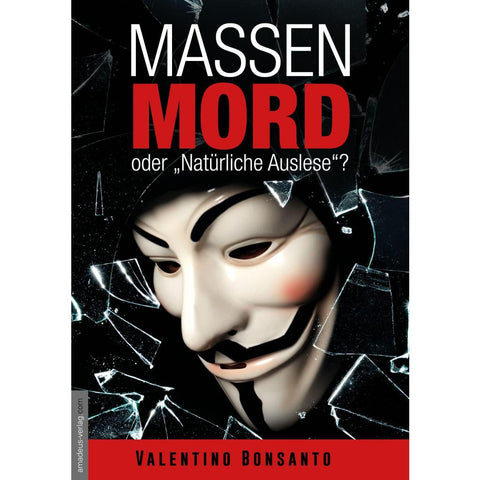 Massenmord oder "Natürliche Auslese"?