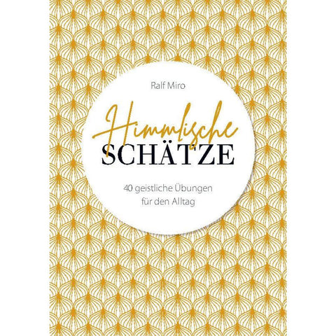 Himmlische Schätze