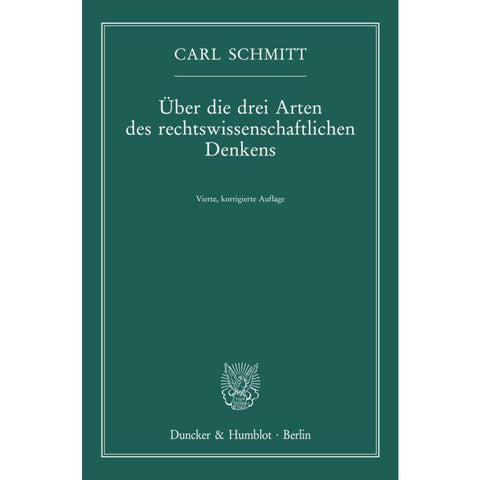 Über die drei Arten des rechtswissenschaftlichen Denkens.