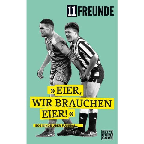 11 Freunde - Eier, wir brauchen Eier!