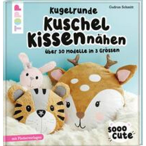 Sooo Cute - Kugelrunde Kuschelkissen nähen