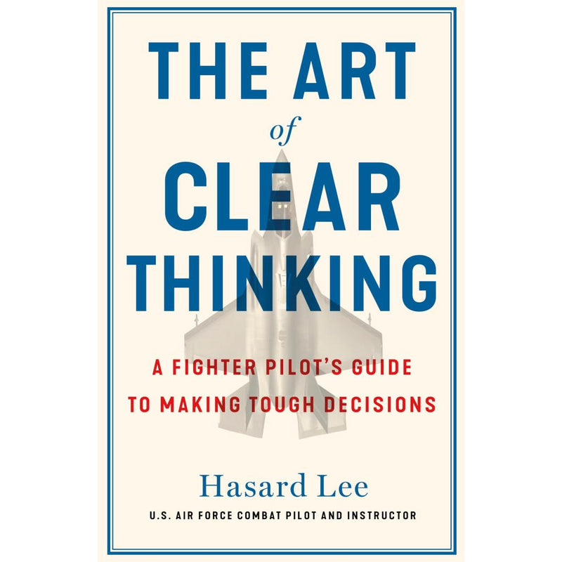 The Art of Clear Thinking