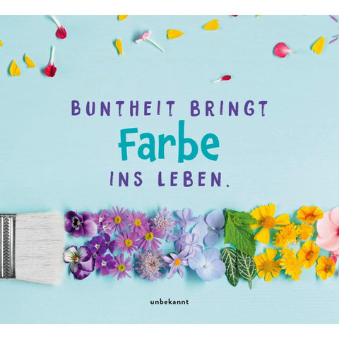 Kunterbunte Glücksgedanken