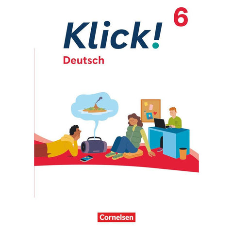Klick! 6. Schuljahr - Deutsch - Ausgabe ab 2024 - Schulbuch mit digitalen Medien